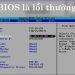 Nguyên nhân và cách khắc phục lỗi máy tính tự vào BIOS Win 10