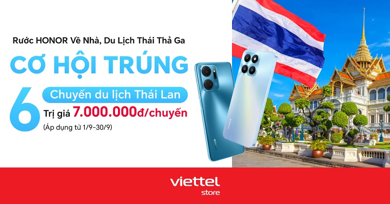 Rước HONOR về nhà, du lịch Thái thả ga cùng Viettel Store