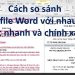 Hướng dẫn so sánh 2 file Word nhanh, đơn giản để so sánh sự khác biệt