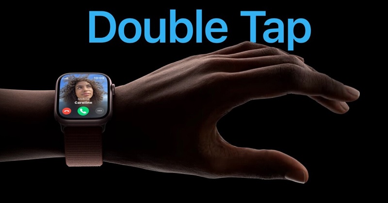 Double Tap là gì? Cách thức hoạt động của nó trên dòng Apple Watch Series 9 ra sao?