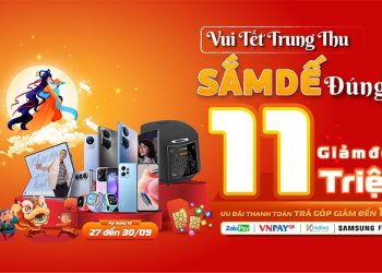 Vui Tết Trung Thu – Sắm dế đúng gu, giảm đến 11 triệu đồng tại Viettel Store