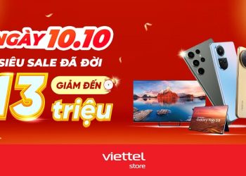 Ngày 10/10 – Siêu sale đã đời, mua smartphone, phụ kiện, đồ gia dụng giảm đến 13 triệu đồng tại Viettel Store