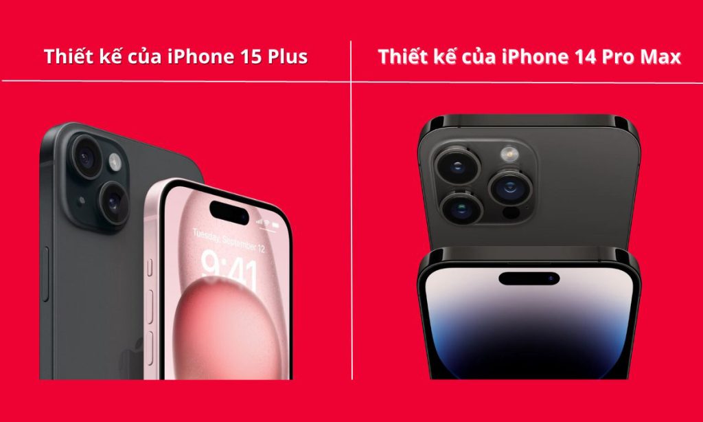 So sánh iPhone 15 Plus và iPhone 14 Pro Max thông qua thiết kế