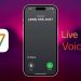 Tính năng Live Voicemail mới trên iOS 17