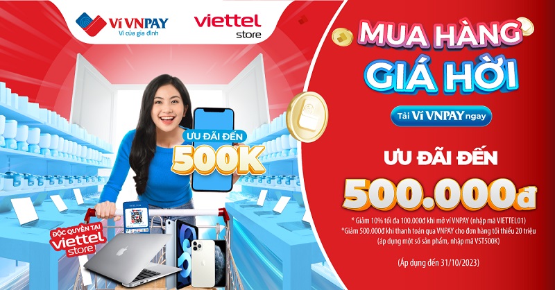 Giảm đến 500.000đ khi mua hàng và thanh toán qua VNPAY-QR tại Viettel Store