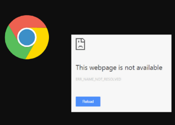 Err_name_not_resolved là lỗi gì? Nguyên nhân và cách sửa lỗi thế nào?