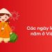 Các ngày lễ trong năm tại Việt Nam theo Dương lịch và Âm lịch