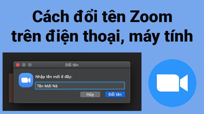Hướng dẫn cách đổi tên trong Zoom chỉ với vài bước đơn giản
