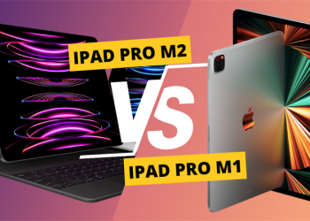 So sánh iPad M1 và M2: Có nên nâng cấp iPad mới nhất?