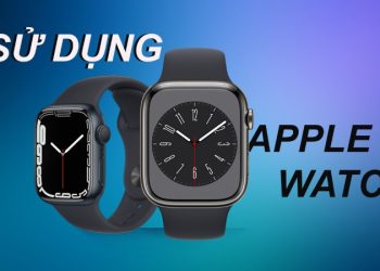 Cách sử dụng Apple Watch đơn giản cho người mới  từ A đến Z
