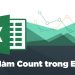 Hướng dẫn cách sử dụng hàm COUNT từ A-Z