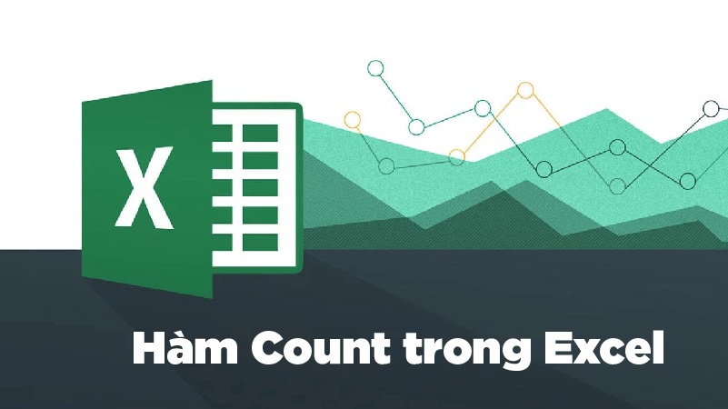 Hướng dẫn cách sử dụng hàm COUNT từ A-Z