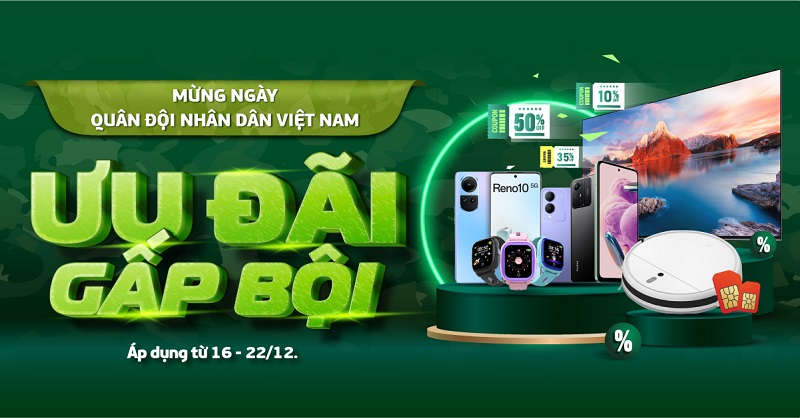 Mừng ngày Quân đội Nhân dân Việt Nam – Ưu đãi gấp bội