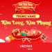 Tết đủ đầy – Long phụng sum vầy cùng Viettel Store: Cơ hội trúng ngay vàng Kim Long, Kim Phụng