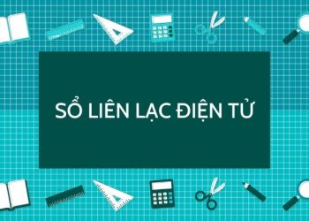 Sổ liên lạc điện tử là gì? Lợi ích khi sử dụng