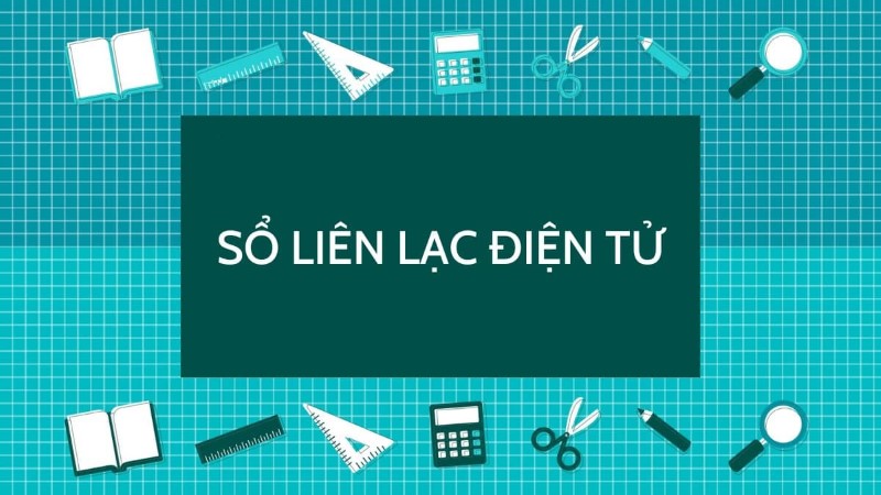 Sổ liên lạc điện tử là gì? Lợi ích khi sử dụng