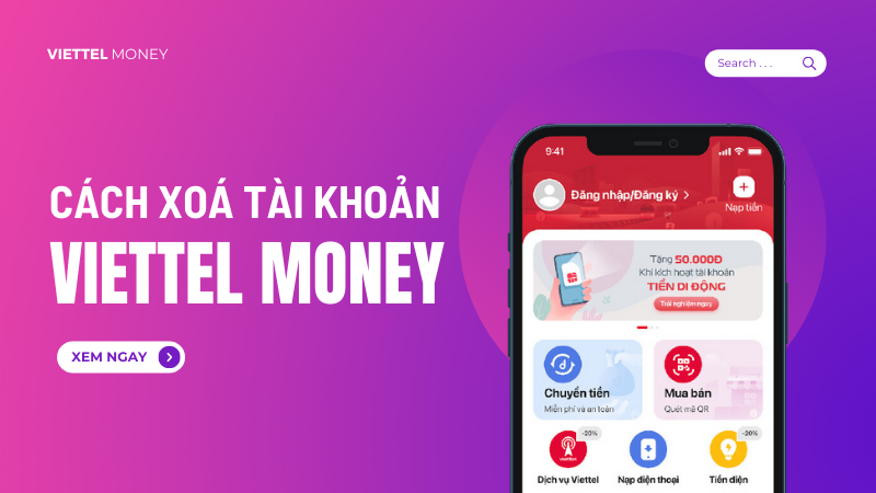 Cách xóa tài khoản Viettel Money trên điện thoại khi không cần thiết