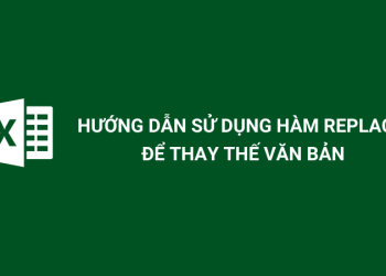 Hàm REPLACE, REPLACEB? Ứng dụng của các hàm REPLACE, REPLACEB trong Excel