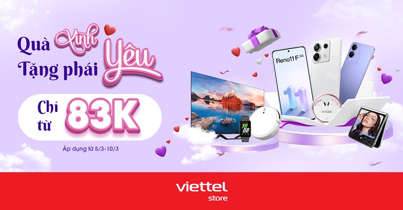 Quà Xinh tặng phái Yêu cùng Viettel Store