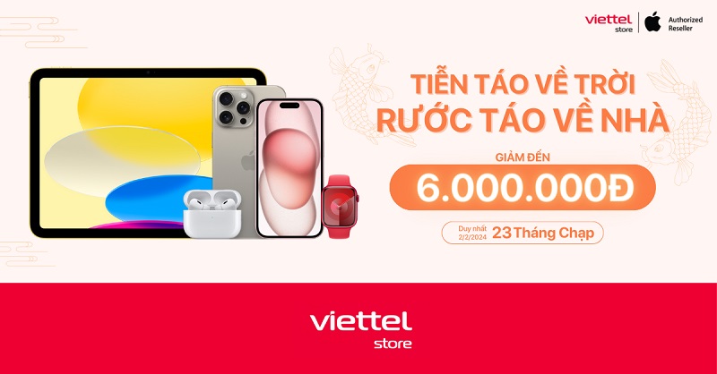 Tiễn Táo về trời – Rước Táo về nhà cùng Viettel Store