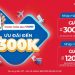 Giảm đến 300.000đ khi mua hàng và thanh toán qua VNPAY-QR tại Viettel Store