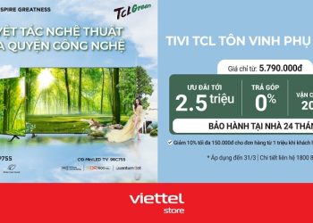 Tivi TCL tôn vinh phụ nữ Việt, giá chỉ từ 5.790.000đ cùng ưu đãi tới 2.500.000đ