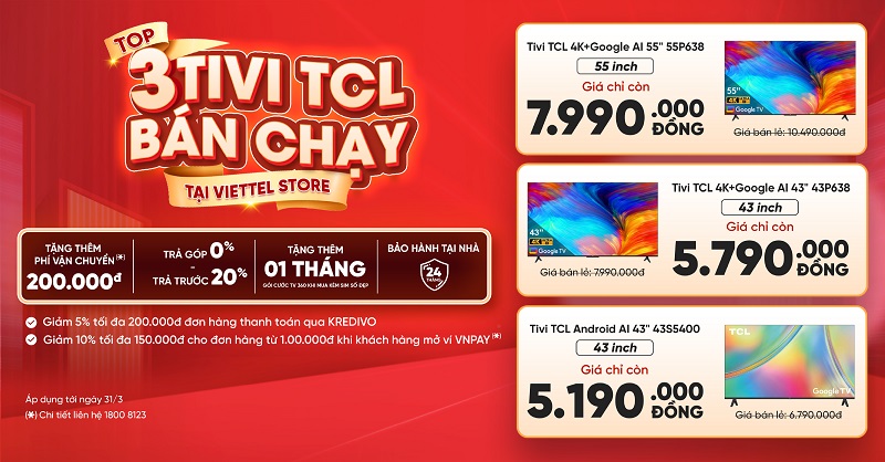 TOP 3 Tivi TCL bán chạy tại Viettel Store giá chỉ còn từ 5.190.000đ