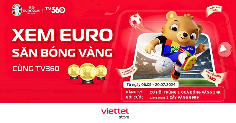 Xem EURO săn bóng vàng cùng TV360