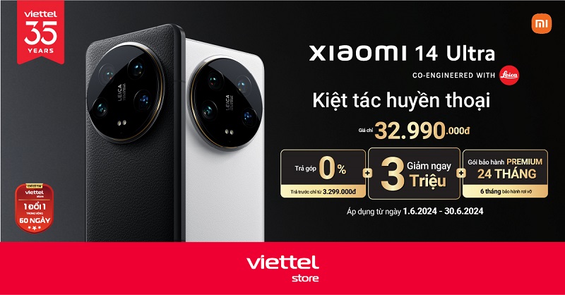 Viettel Store chính thức mở bán Xiaomi 14 Ultra giá chỉ 29.990.000đ cùng nhiều ưu đãi hấp dẫn
