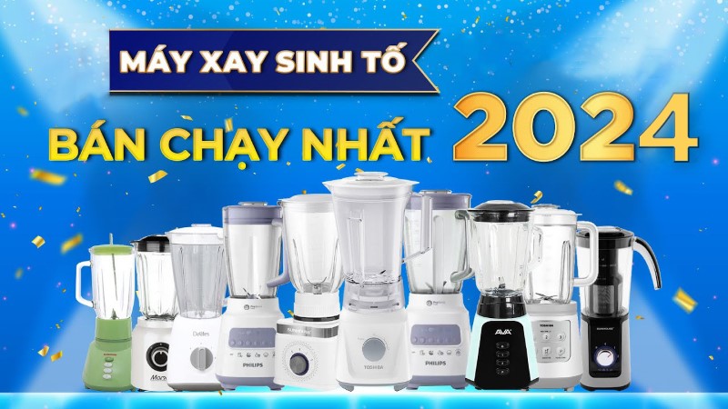 máy xay sinh tố loại nào tốt