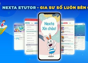 Nexta Etutor – Giải pháp Gia sư số cho thế hệ tương lai