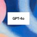 ChatGPT-4o là gì