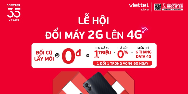 Lễ hội đổi máy 2G lên 4G: Đổi cũ lấy mới giá từ 0đ, miễn phí 6 tháng Data 4G