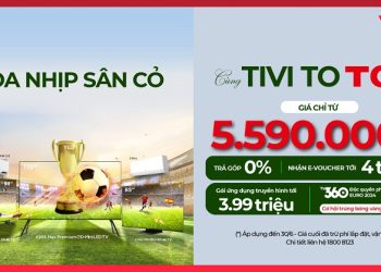 Hòa nhịp sân cỏ cùng tivi TCL giá chỉ từ 5.590.000đ cùng nhiều ưu đãi hấp dẫn