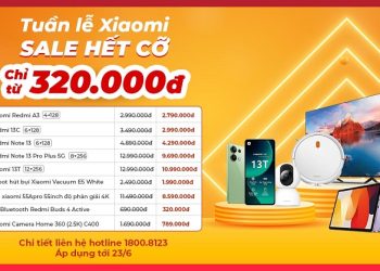 Tuần lễ Xiaomi – Sale hết cỡ giá chỉ từ 320.000 đồng