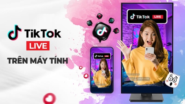 Livestream TikTok được hỗ trợ trên nhiều thiết bị từ điện thoại đến máy tính