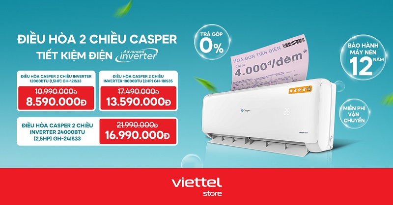Điều hòa 2 chiều Casper tiết kiệm điện giá chỉ từ 8.590.000đ cùng ưu đãi hấp dẫn