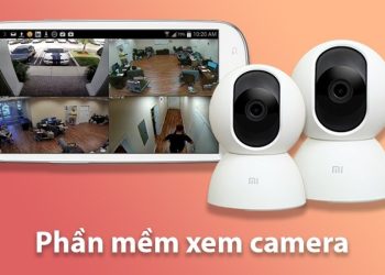TOP phần mềm xem camera IP trên điện thoại và máy tính