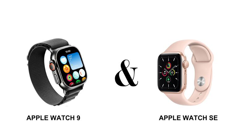 So sánh Apple Watch SE và 9
