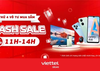 [Flashsale] Thứ 4 vô tư mua sắm cùng Viettel Store