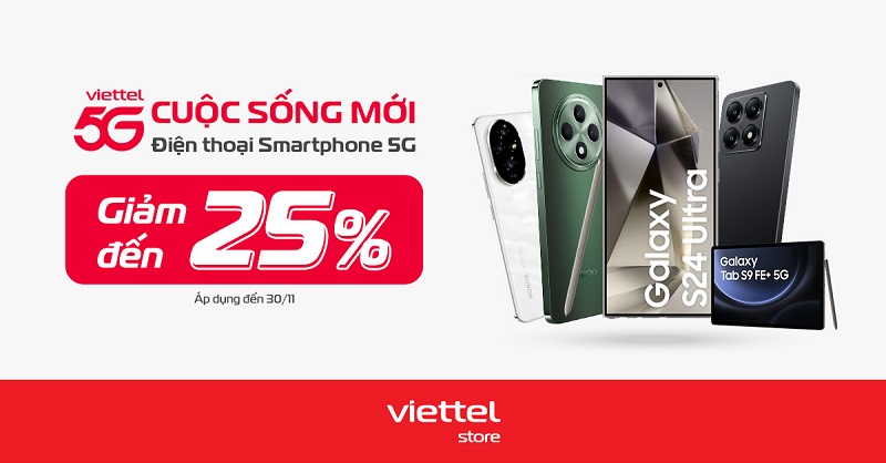Viettel 5G Cuộc sống mới – Điện thoại smartphone 5G giảm đến 25% tại Viettel Store