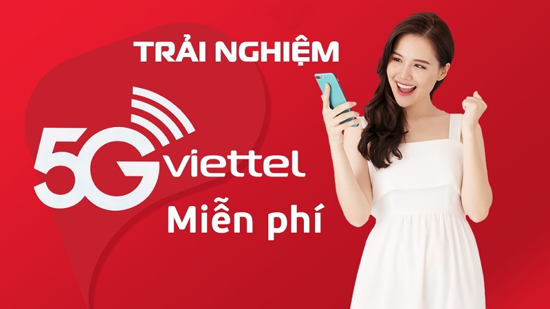 Mách bạn cách đăng ký nhận 20GB data trải nghiệm 5G miễn phí của nhà mạng Viettel