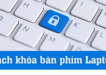 Cách khóa bàn phím laptop Dell đơn giản, hiệu quả