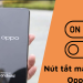 Cách cài đặt nút tắt màn hình OPPO trên OPPO