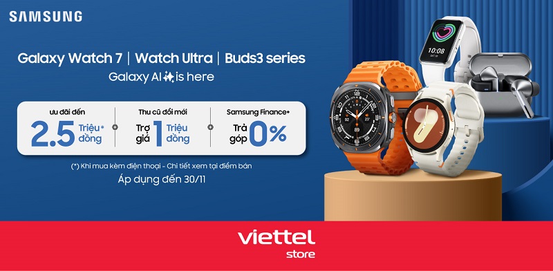 Galaxy Watch Ultra| Watch7 series| Buds3 series ưu đãi đến 2.5000.000đ khi mua kèm điện thoại Galaxy