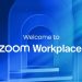 Zoom Workplace là gì? Các tính năng nổi bật của Zoom Workplace