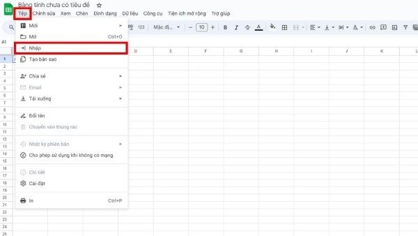 Bạn chọn mục “Tệp” và sau đó chọn “Nhập”