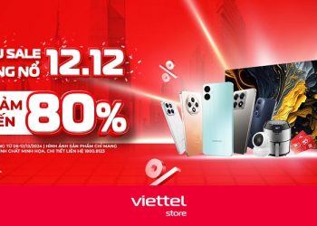 Siêu sale bùng nổ 12/12 – Giảm đến 80% tại Viettel Store