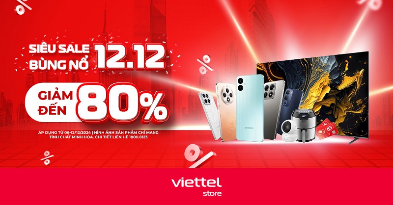 Siêu sale bùng nổ 12/12 – Giảm đến 80% tại Viettel Store