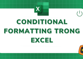 Conditional Formatting là gì